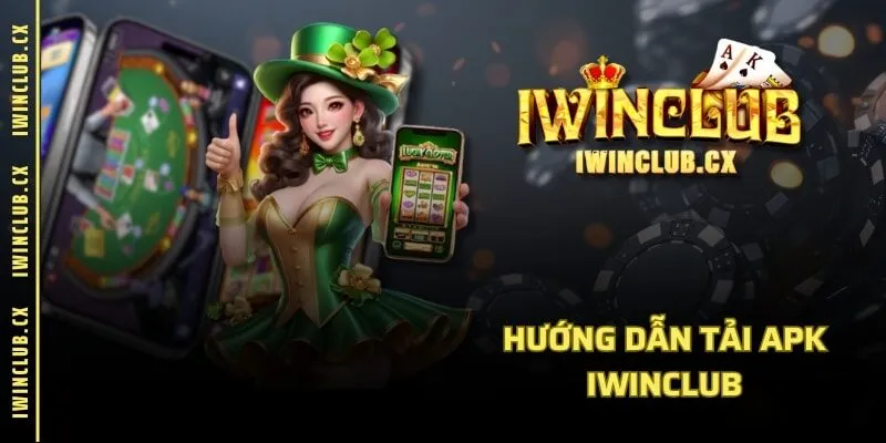 Iwin Club Khám Phá Thế Giới Giải Trí Trực Tuyến Đa Dạng & Hấp Dẫn